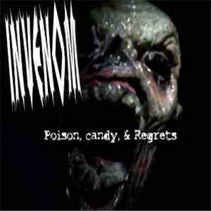 Invenom - Poison, Candy, And Regrets