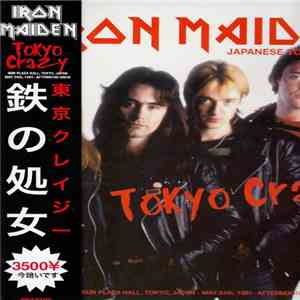 Iron Maiden - Tokyo Crazy