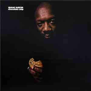 Isaac Hayes - Chocolate Chip
