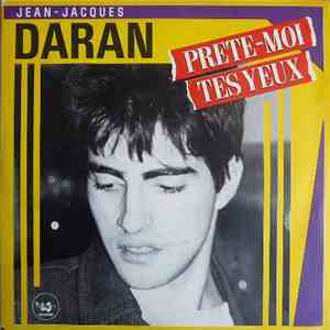 Jean-Jacques Daran - Prête-Moi Tes Yeux