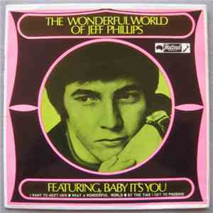 Jeff Phillips  - The Wonderful World Of Jeff Phillips
