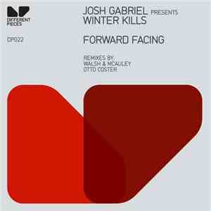 Josh Gabriel Presents Winter Kills - Forward Facing