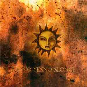 Kayno Yesno Slonce - Elohim Neva Senzu