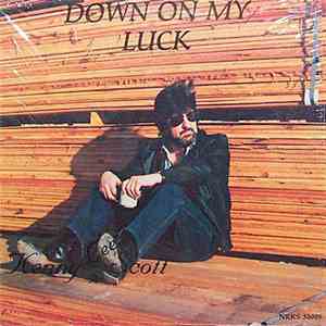 Kenny Lee Scott - Down On My Luck