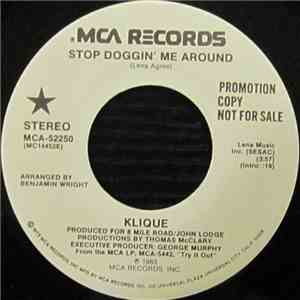 Klique - Stop Doggin' Me Around