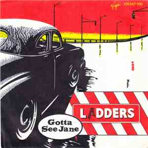 Ladders - Gotta See Jane