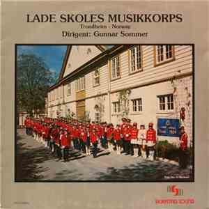 Lade Skoles Musikkorps, Gunnar Sommer  - Lade Skoles Musikkorps