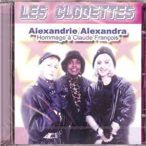 Les Clodettes - Alexandrie Alexandra - Hommage à Claude François