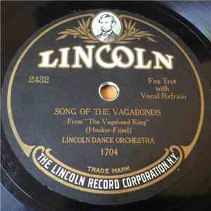 Lincoln Dance Orchestra - Song Of The Vagabonds / Some Day
