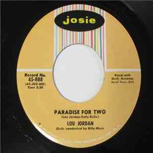 Lou Jordan - Close Your Eyes / Paradise For Two
