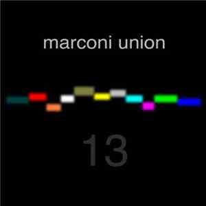 Marconi Union - 13