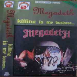 Megadeth - Killing Is My Business...