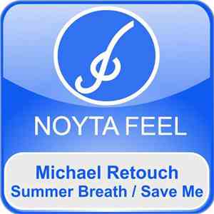 Michael Retouch - Summer Breath / Save Me