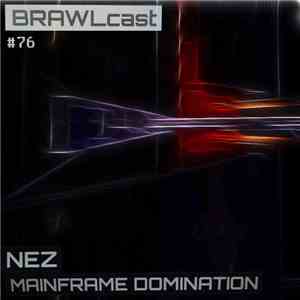 Nez  - Mainframe Domination