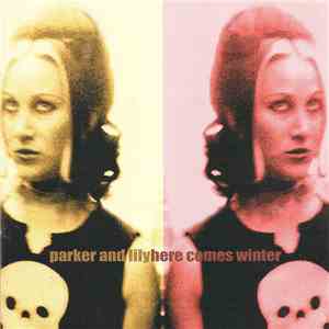 Parker And Lily - Here Comes Winter
