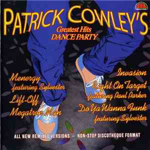 Patrick Cowley - Patrick Cowley's Greatest Hits Dance Party