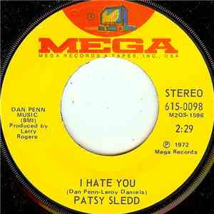 Patsy Sledd - I Hate You