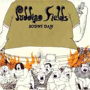 Pudding Fields - Sodni dan