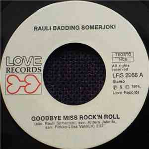 Rauli Badding Somerjoki - Goodbye Miss Rock´N Roll