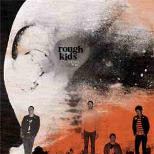 Rough Kids - The State I'm In