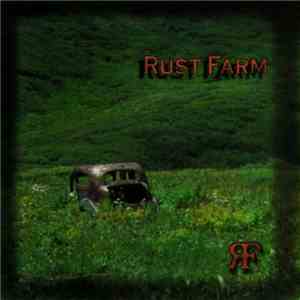 Rust Farm - Rust Farm