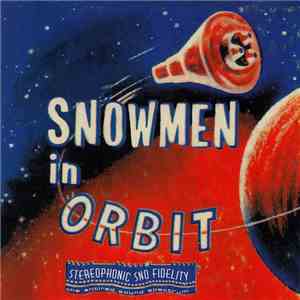 Snowmen - Snowmen In Orbit
