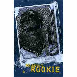 So Adult - Rookie