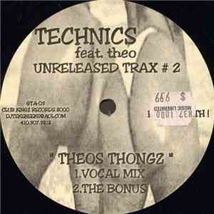 Technics Featuring Theo  - Unreleased Trax #2