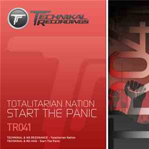Technikal & NG Rezonance / Technikal & Re-Had - Totalitarian Nation / Start ...