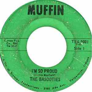 The Basooties - I'm So Proud / You Didn't Try To Call Me