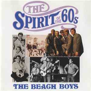 The Beach Boys - The Spirit Of The 60s - The Beach Boys