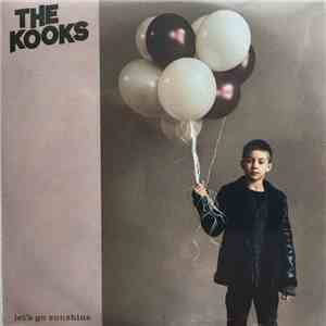 The Kooks - Let's Go Sunshine