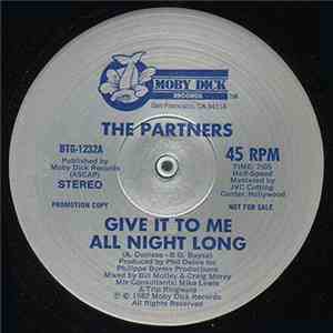 The Partners - Give It To Me All Night Long