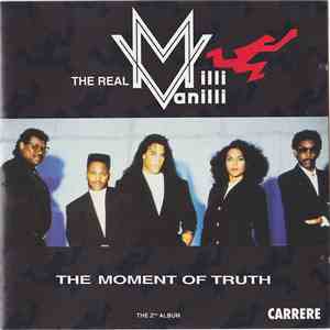 The Real Milli Vanilli - The Moment Of Truth - The 2nd Album