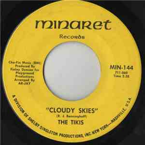 The Tikis  - Cloudy Skies / Makin' Love To Memories