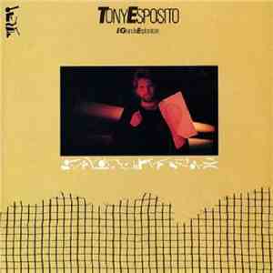 Tony Esposito - Il Grande Esploratore