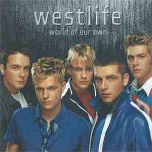 Westlife - World Of Our Own