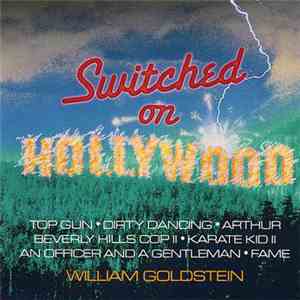William Goldstein - Switched on Hollywood