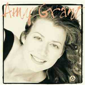 Amy Grant - House Of Love