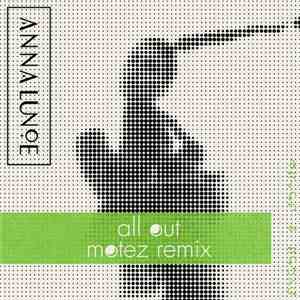 Anna Lunoe - All Out (Motez Remix)
