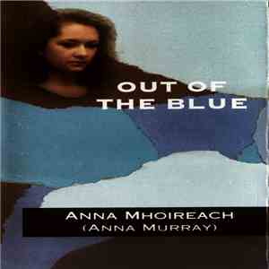 Anna Mhoireach = Anna Murray - Out Of The Blue