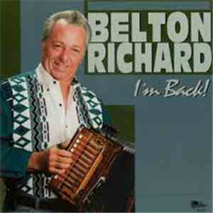 Belton Richard - I'm Back!