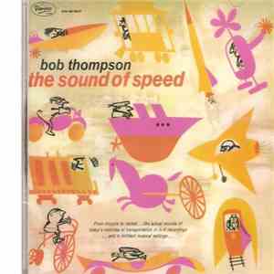 Bob Thompson - The Sound Of Speed