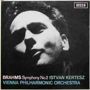 Brahms, Istvan Kertesz, Vienna Philharmonic Orchestra - Symphony No.2