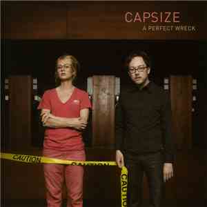 Capsize - A Perfect Wreck