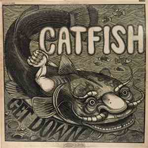 Catfish  - Get Down