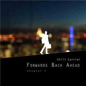 Chill Carrier - Forwards Back Ahead - Chapter 1