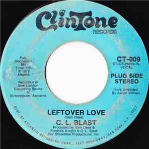 C.L. Blast - Leftover Love