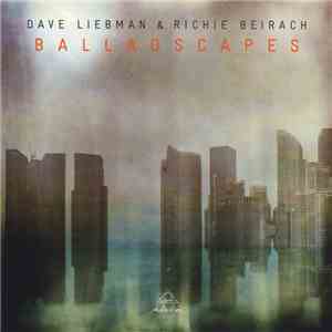 Dave Liebman & Richie Beirach - Balladscapes