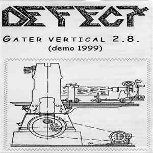Defect  - Gater Vertical 2.8. (Demo 1999)